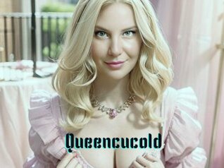 Queencucold