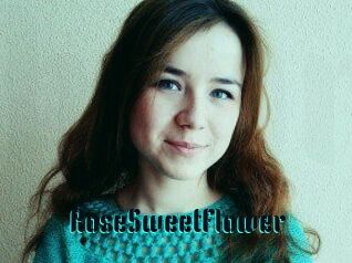 RoseSweetFlower