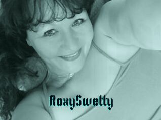 RoxySwetty