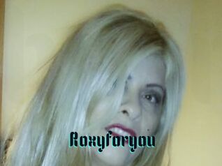 Roxyforyou
