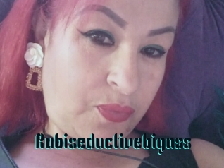 Rubiseductivebigass
