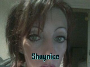 Shaynice