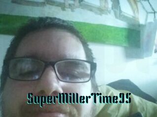 SuperMillerTime95