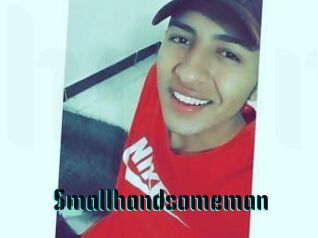 Smallhandsomeman