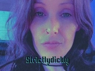 Strictlydickly