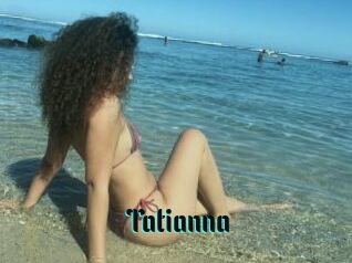 Tatianna