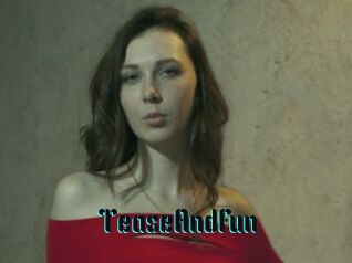 TeaseAndFun