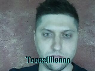 TeeestMannn