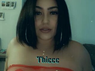 Thiccc
