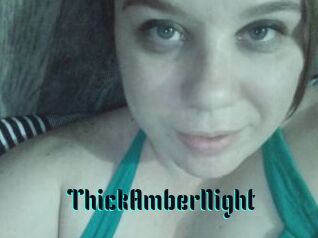 ThickAmberNight