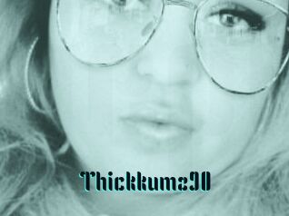 Thickkumz90