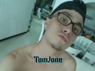 TomJane