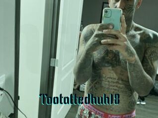 Tootattedhuh18