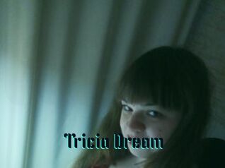 Tricia_Dream