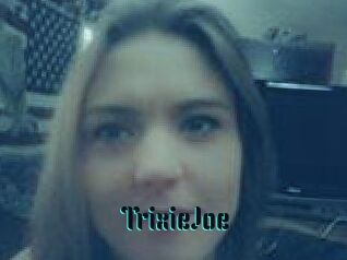 TrixieJoe