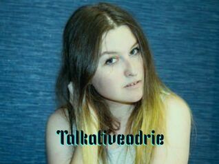 Talkativeodrie