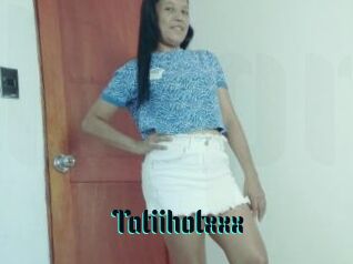 Tatiihotxxx