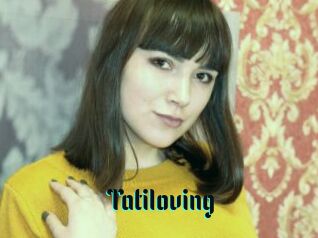 Tatiloving