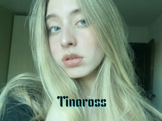 Tinaross