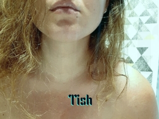 Tish