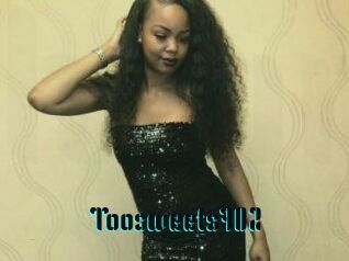 Toosweets702