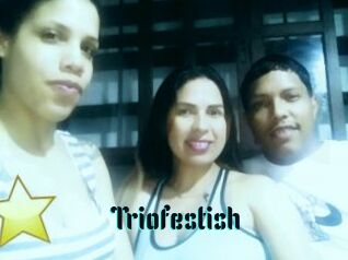 Triofestish
