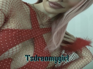 Tsdreamygirl