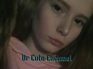 Ur_Cute_Caramel