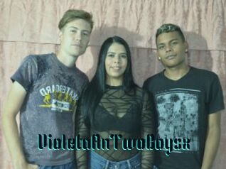 VioletaAnTwoBoysx