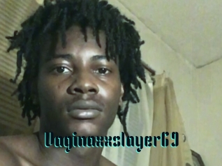 Vaginaxxslayer69