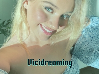 Vicidreaming
