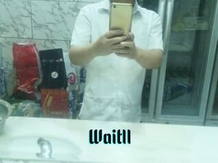 Waitll