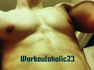 Workoutaholic23