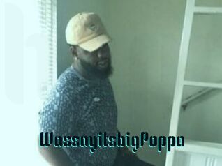 WassayitsbigPoppa