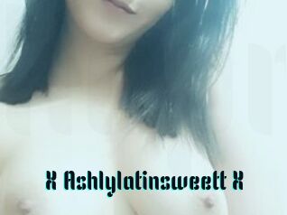 X_Ashlylatinsweett_X