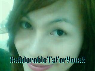 XxAdorableTsForYouxX