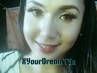 XYourDreamTSx