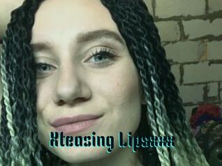 Xteasing_Lipsxxx