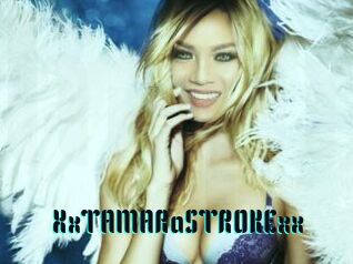 XxTAMARaSTROKExx