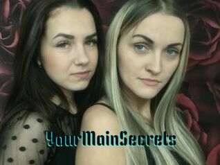 YourMainSecrets
