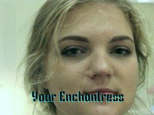 Your_Enchantress