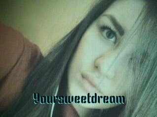 Your_sweet_dream_